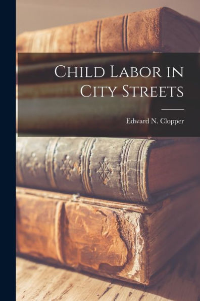 Child Labor In City Streets