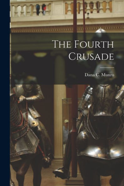 The Fourth Crusade