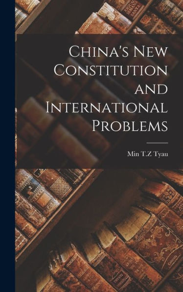 China'S New Constitution And International Problems