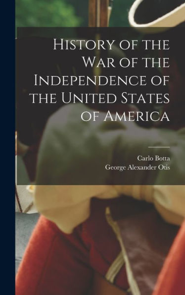 History Of The War Of The Independence Of The United States Of America