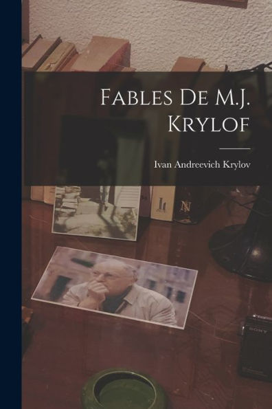 Fables De M.J. Krylof (French Edition)