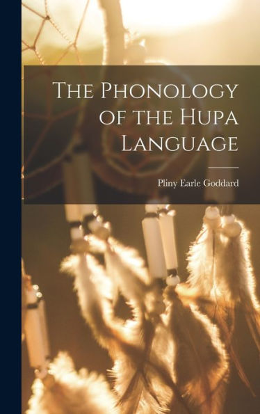 The Phonology Of The Hupa Language