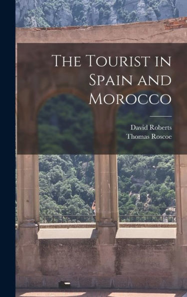 The Tourist In Spain And Morocco