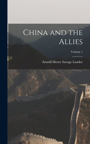 China And The Allies; Volume 1