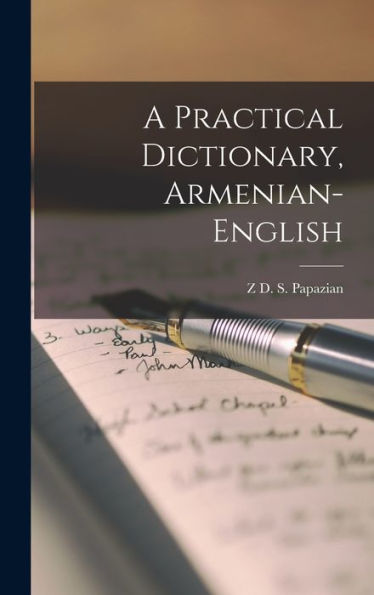 A Practical Dictionary, Armenian-English (Armenian Edition)