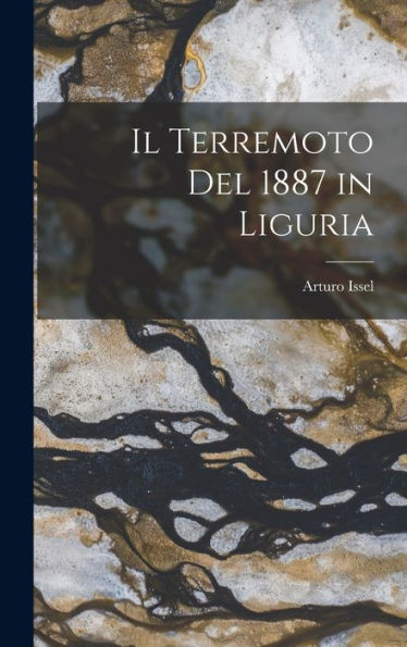 Il Terremoto Del 1887 In Liguria (Italian Edition)