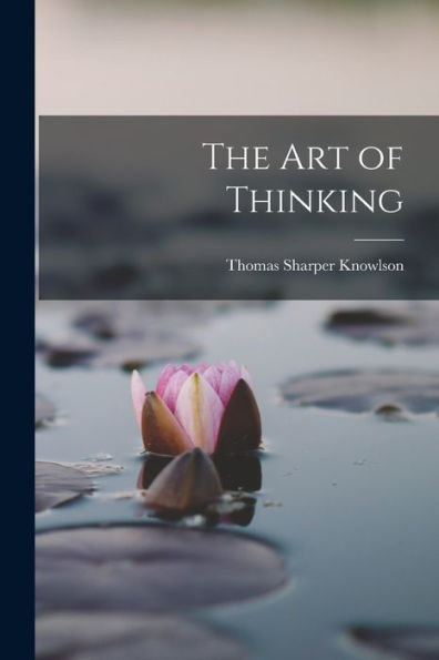 The Art Of Thinking