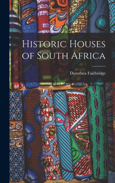 Historic Houses Of South Africa