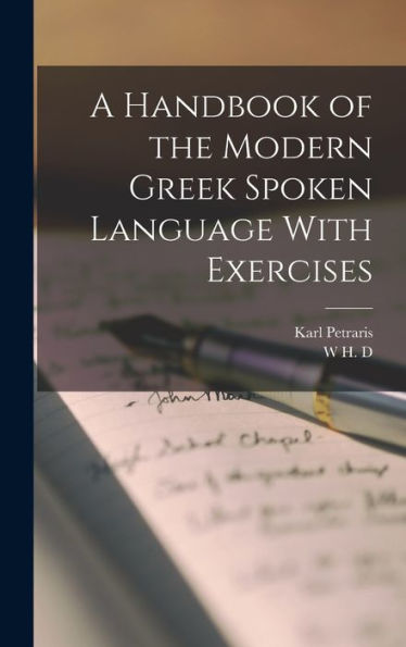 A Handbook Of The Modern Greek Spoken Language With Exercises