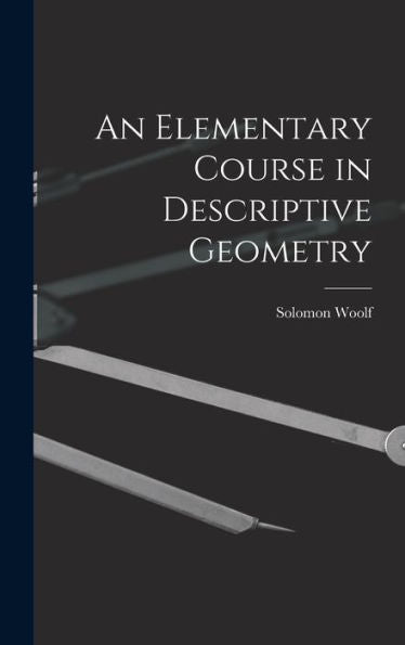 An Elementary Course In Descriptive Geometry