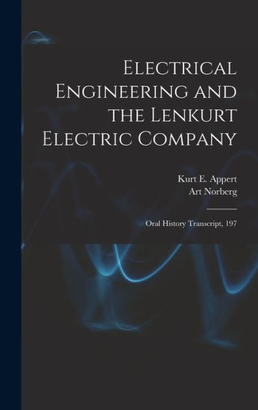 Electrical Engineering And The Lenkurt Electric Company: Oral History Transcript, 197