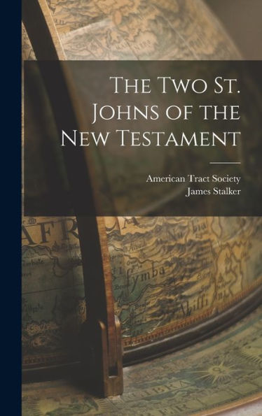 The Two St. Johns Of The New Testament