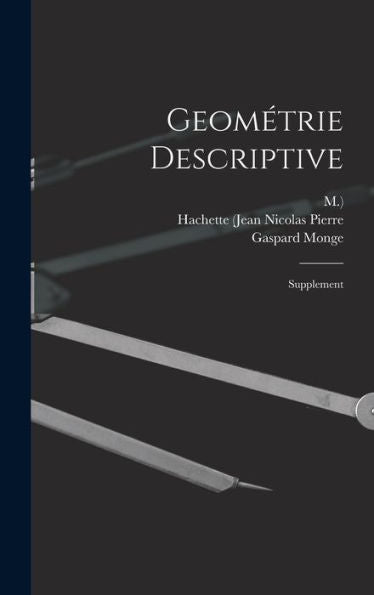 Geométrie Descriptive: Supplement (French Edition)