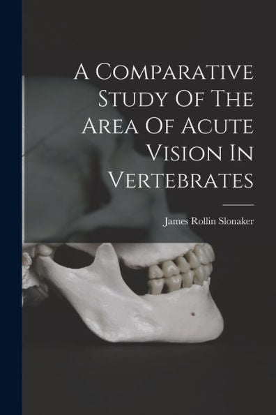 A Comparative Study Of The Area Of Acute Vision In Vertebrates