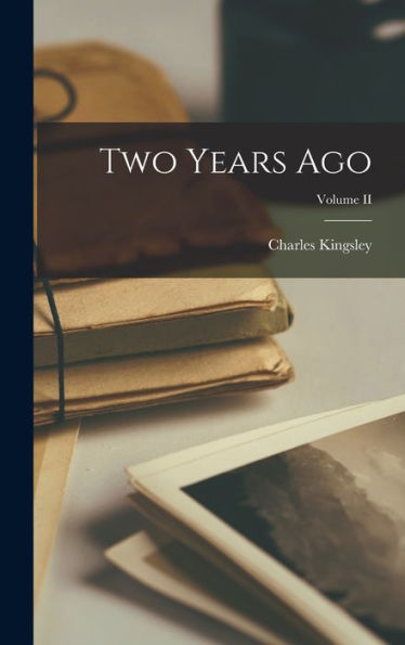 Two Years Ago; Volume Ii