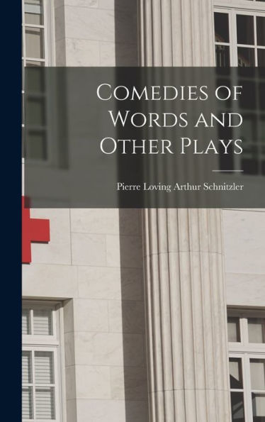 Comedies Of Words And Other Plays