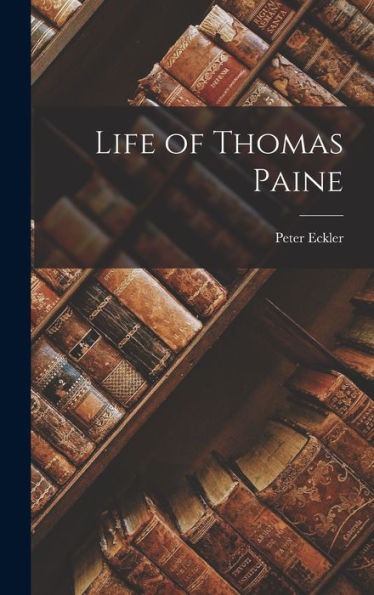 Life Of Thomas Paine