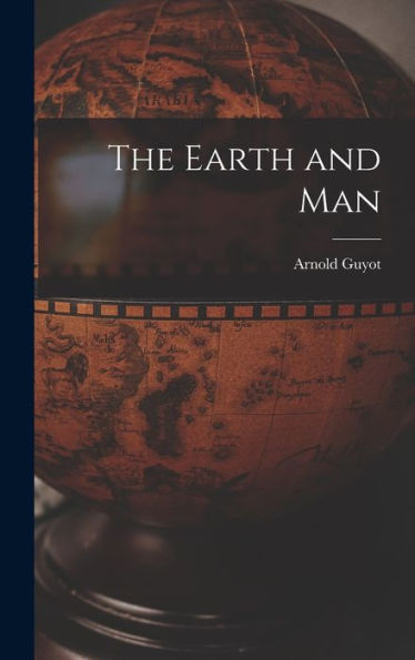 The Earth And Man