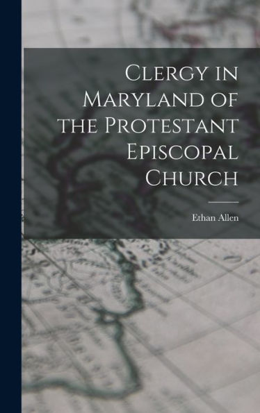 Clergy In Maryland Of The Protestant Episcopal Church