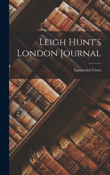 Leigh Hunt'S London Journal