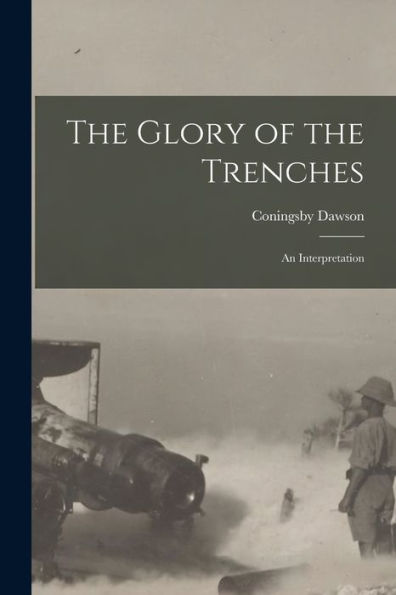 The Glory Of The Trenches: An Interpretation