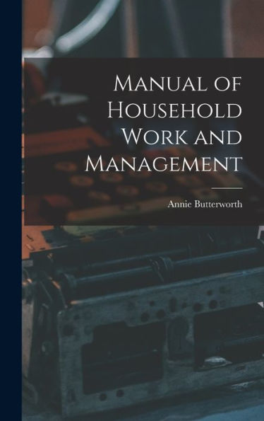 Manual Of Household Work And Management