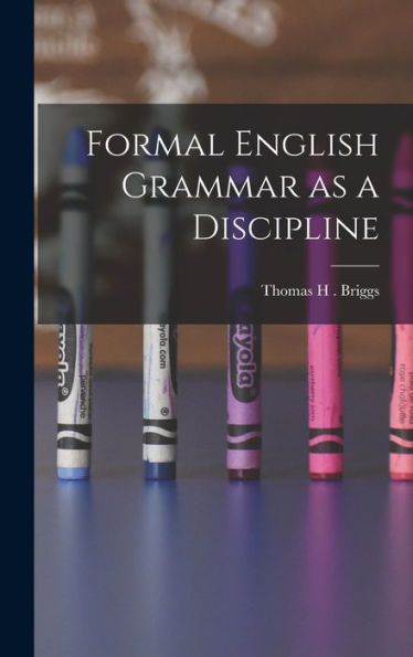 Formal English Grammar As A Discipline