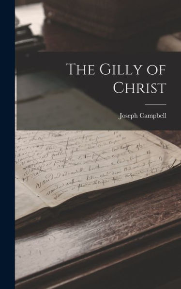 The Gilly Of Christ