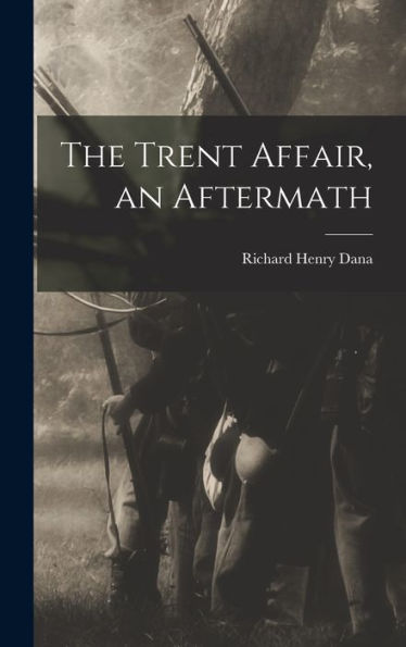 The Trent Affair, An Aftermath