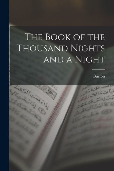 The Book Of The Thousand Nights And A Night