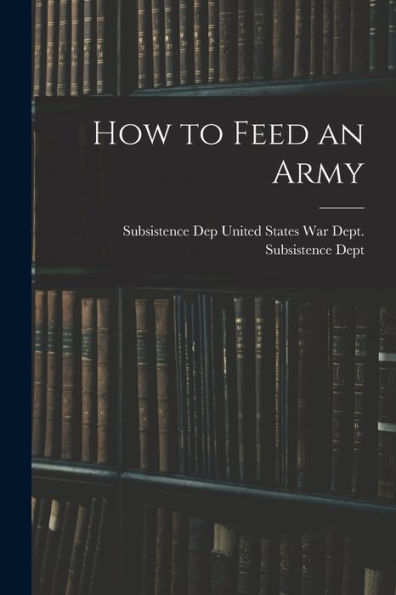 How To Feed An Army