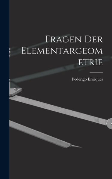 Fragen Der Elementargeometrie (German Edition)