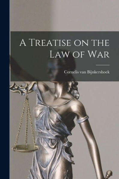 A Treatise On The Law Of War