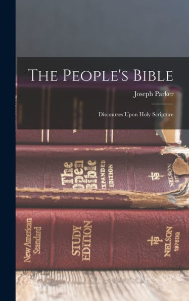 The People'S Bible: Discourses Upon Holy Scripture