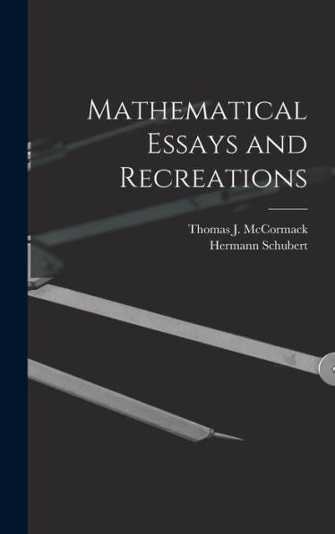Mathematical Essays And Recreations