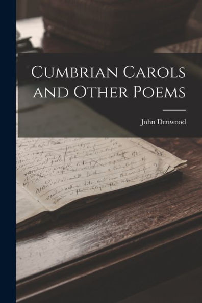 Cumbrian Carols And Other Poems