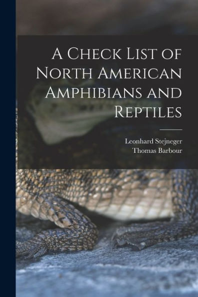 A Check List Of North American Amphibians And Reptiles