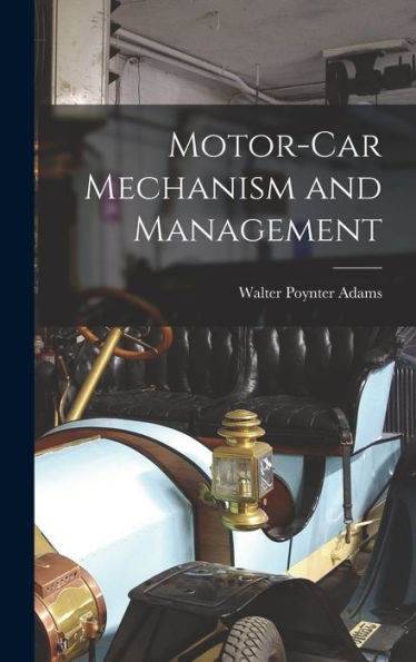 Motor-Car Mechanism And Management
