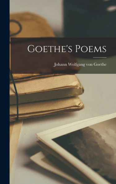 Goethe'S Poems (Japanese Edition)