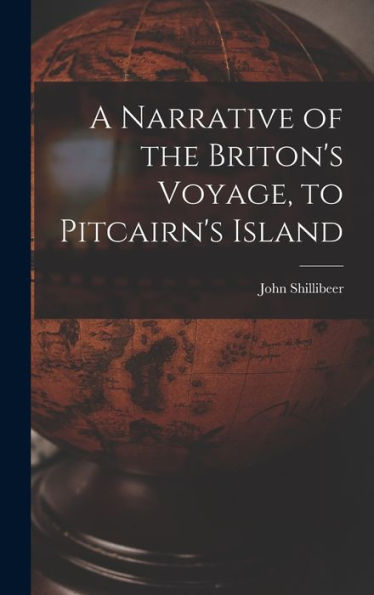 A Narrative Of The Briton'S Voyage, To Pitcairn'S Island