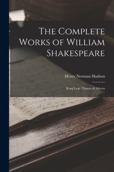 The Complete Works Of William Shakespeare: King Lear. Timon Of Athens (Hebrew Edition)
