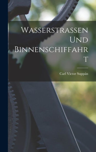 Wasserstrassen Und Binnenschiffahrt
