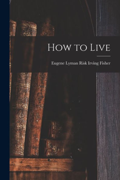 How To Live
