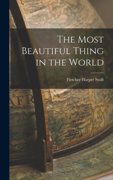 The Most Beautiful Thing In The World