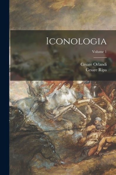 Iconologia; Volume 1 (Italian Edition)