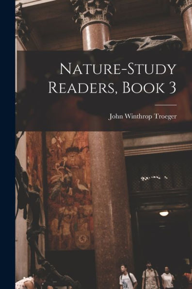 Nature-Study Readers, Book 3