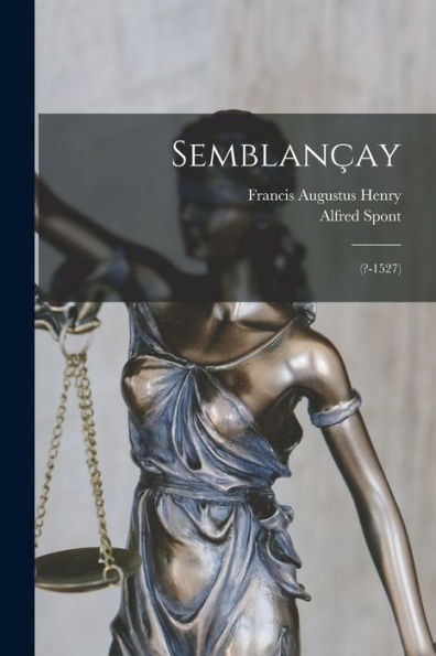 Semblançay: (?-1527) (French Edition)