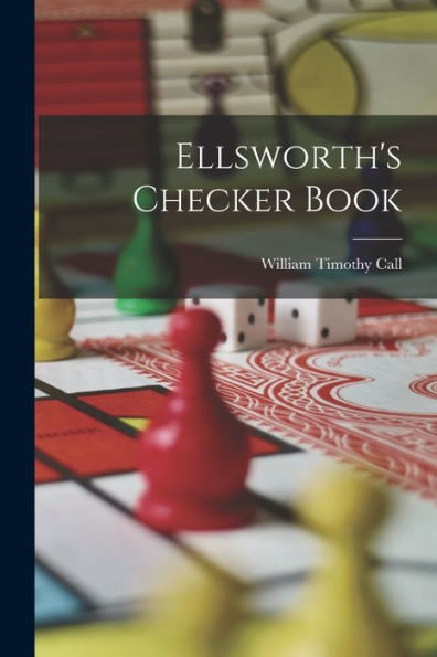 Ellsworth'S Checker Book