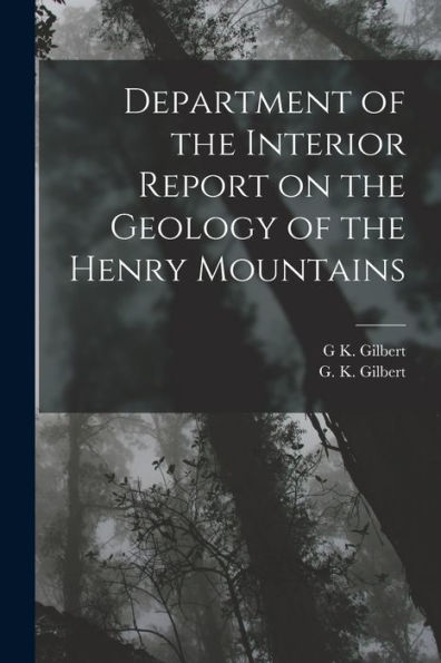 Department Of The Interior Report On The Geology Of The Henry Mountains