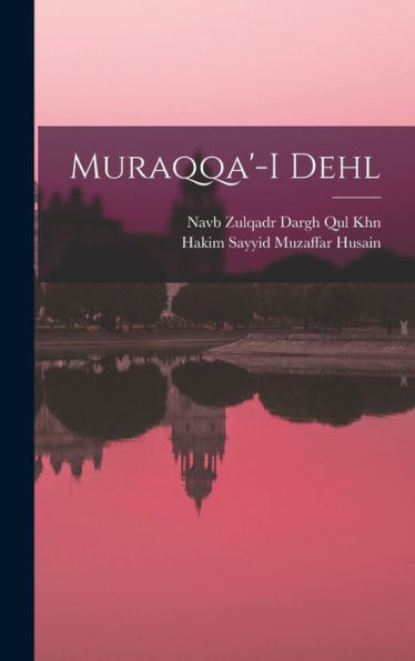 Muraqqa'-I Dehl (Urdu Edition)